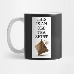 This is an old tea shirt Mug